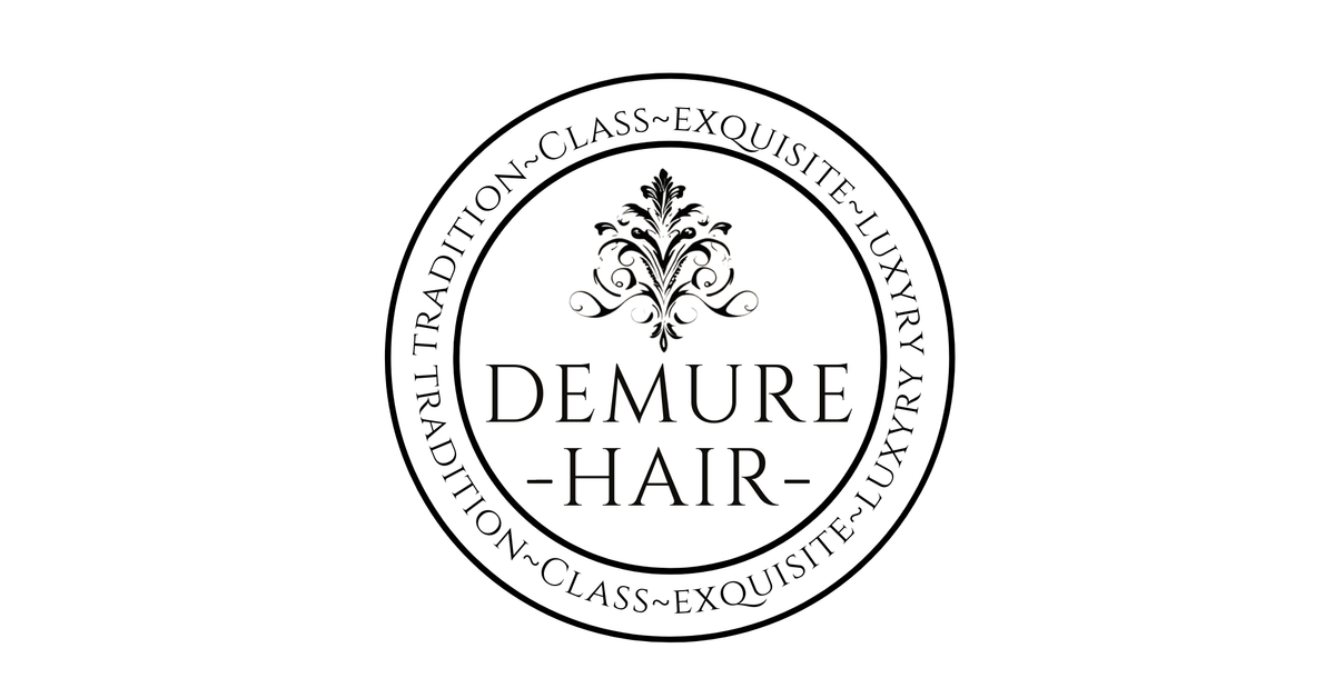 DEMURE HAIR